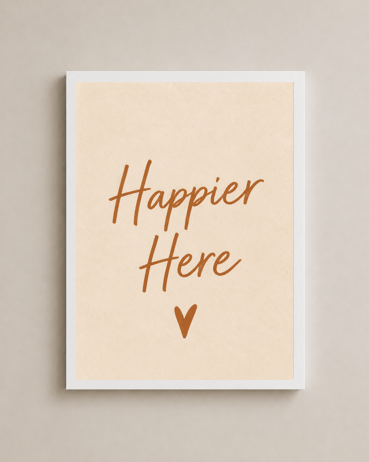 Happier Here Frame