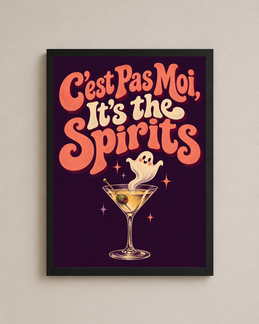 C’est Pas Moi Its The Spirits Frame