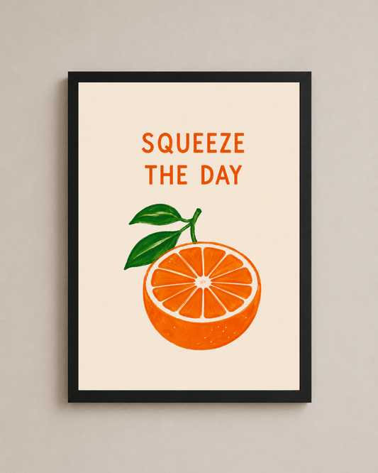 Squeeze The Day Frame