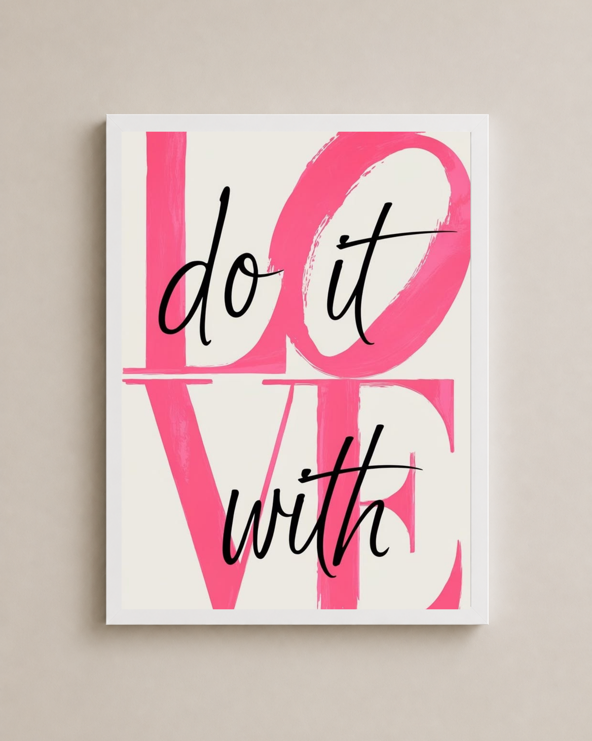 Do It With Love Frame