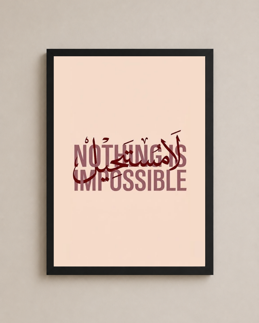 Nothing Is Impossible Frame