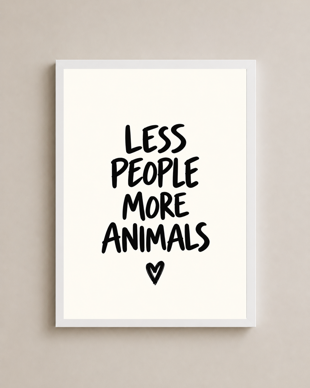 Less People More Animals Frame