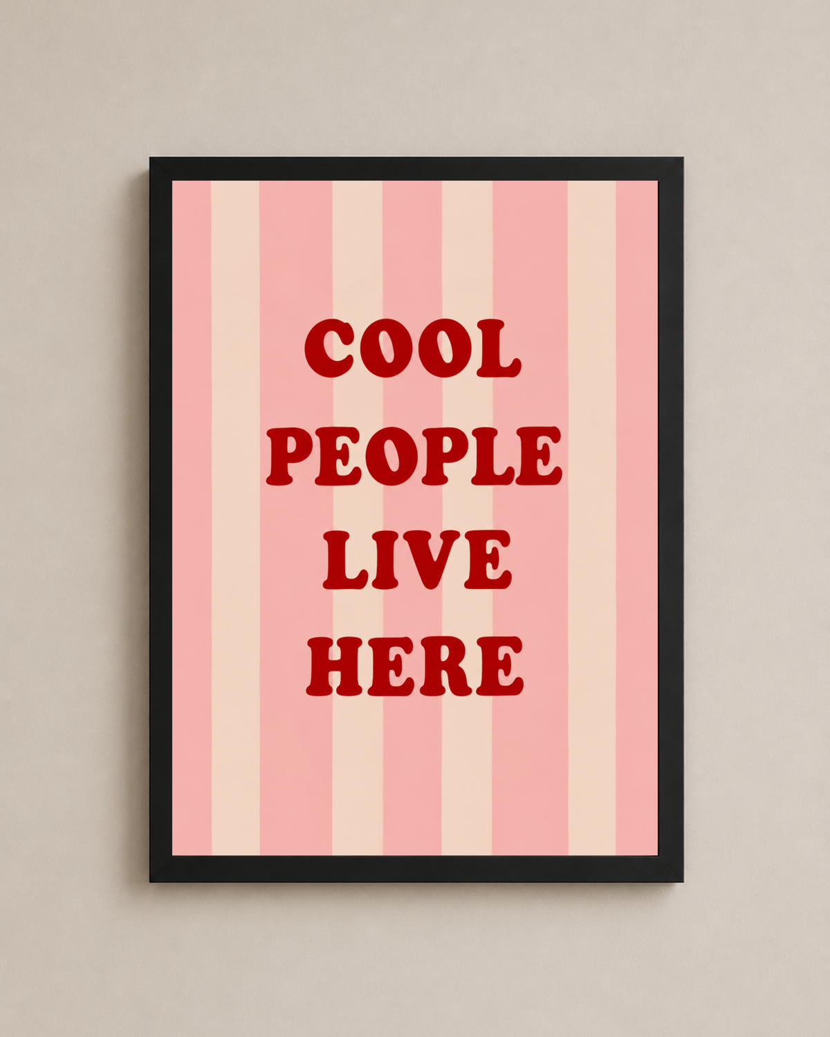 Cool People Live Here Frame