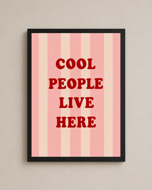 Cool People Live Here Frame