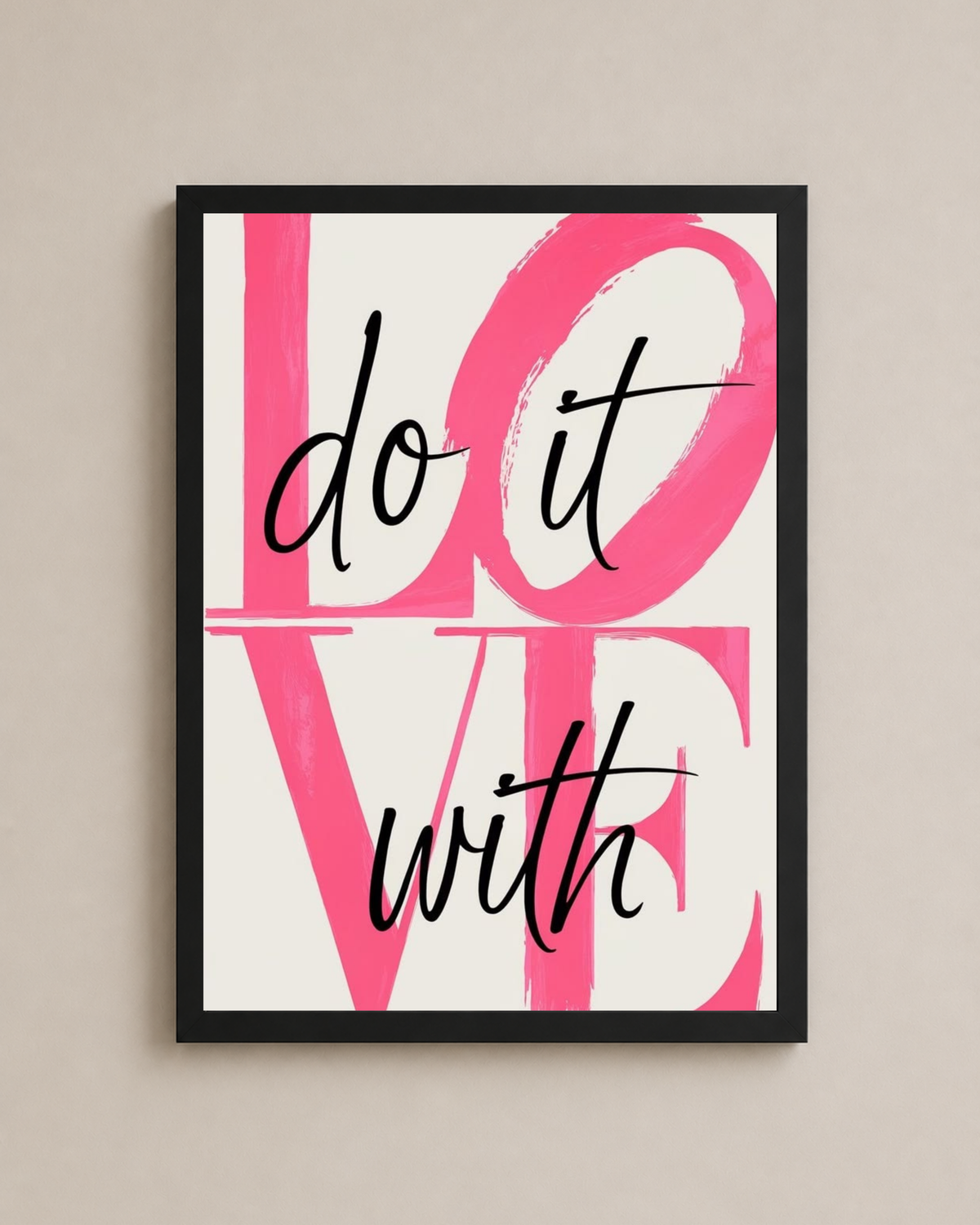 Do It With Love Frame