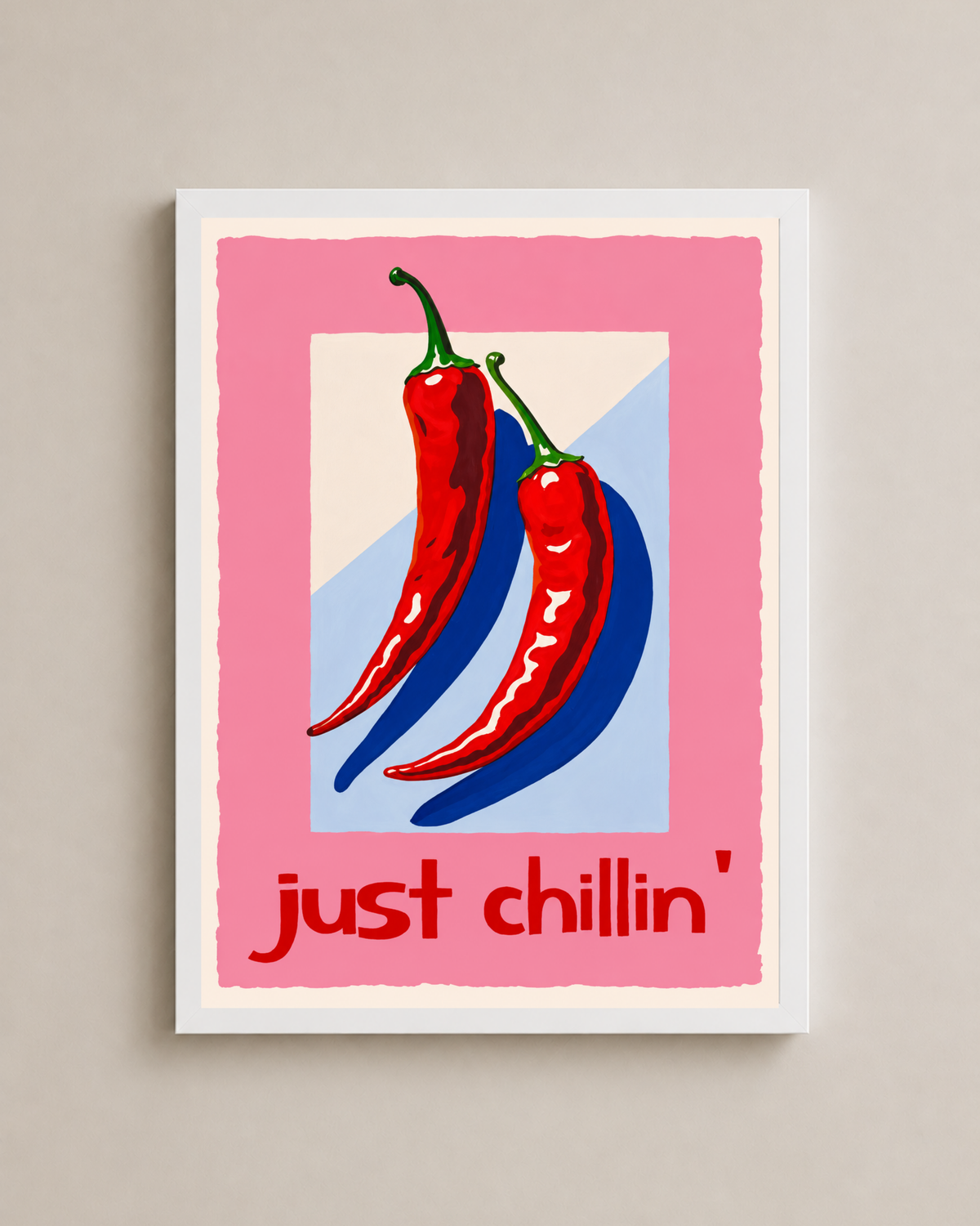 Just Chillin Frame
