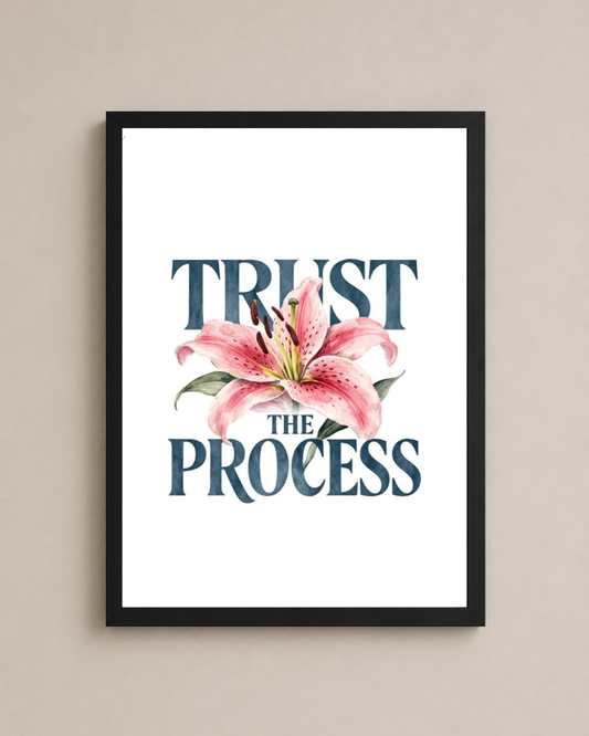Trust The Process Frame