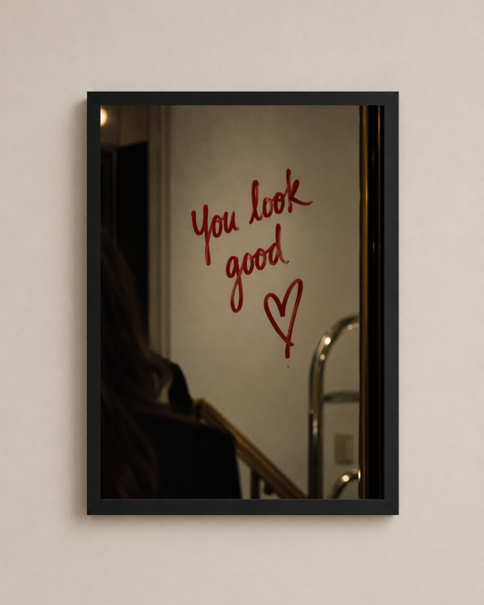 You Look Good Frame