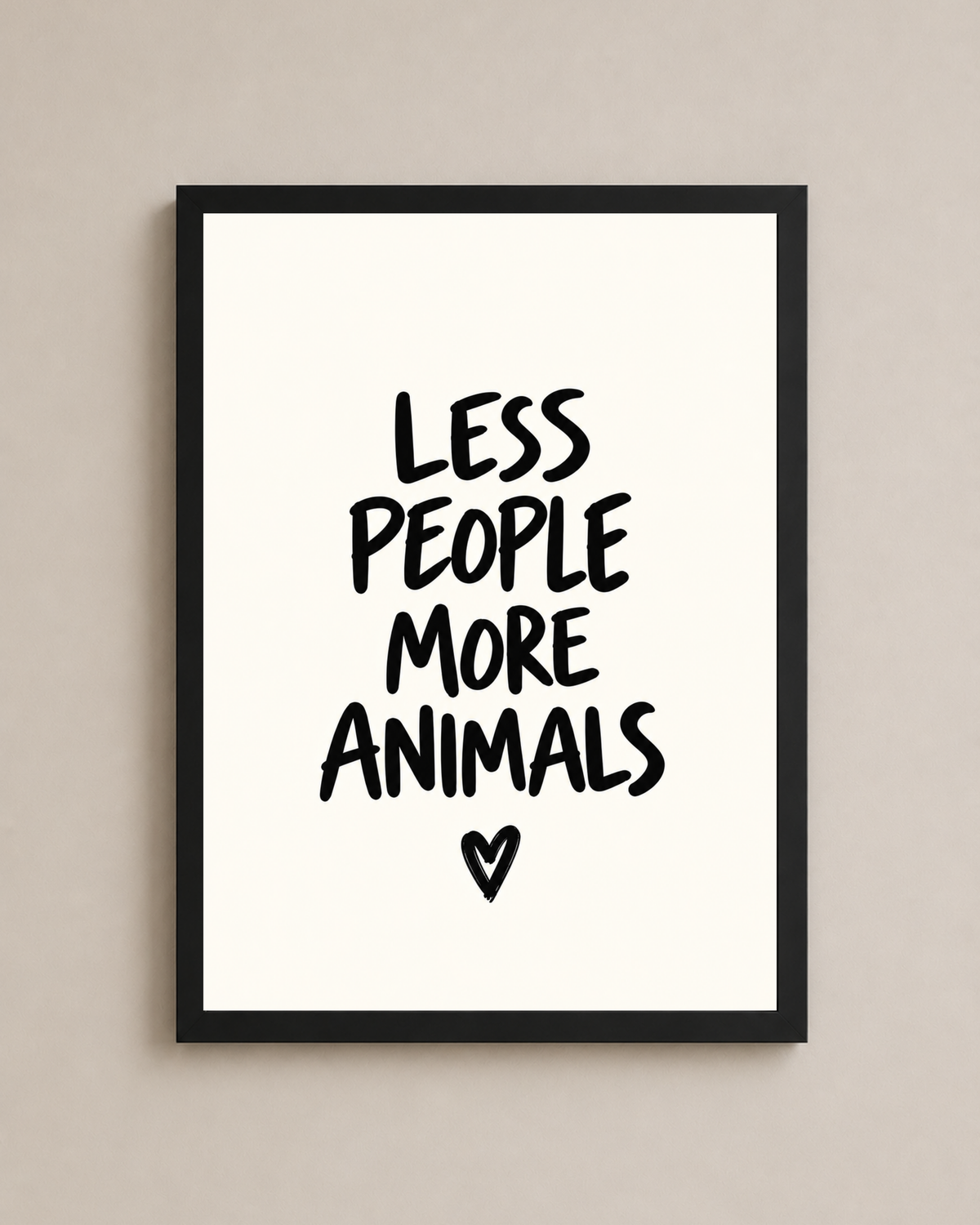 Less People More Animals Frame