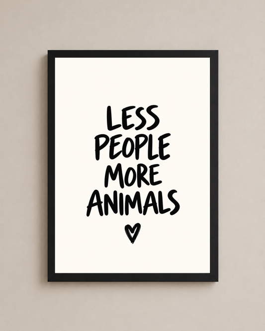 Less People More Animals Frame