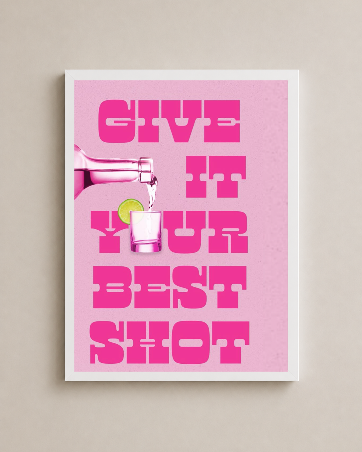 Give It Your Best Shot Frame