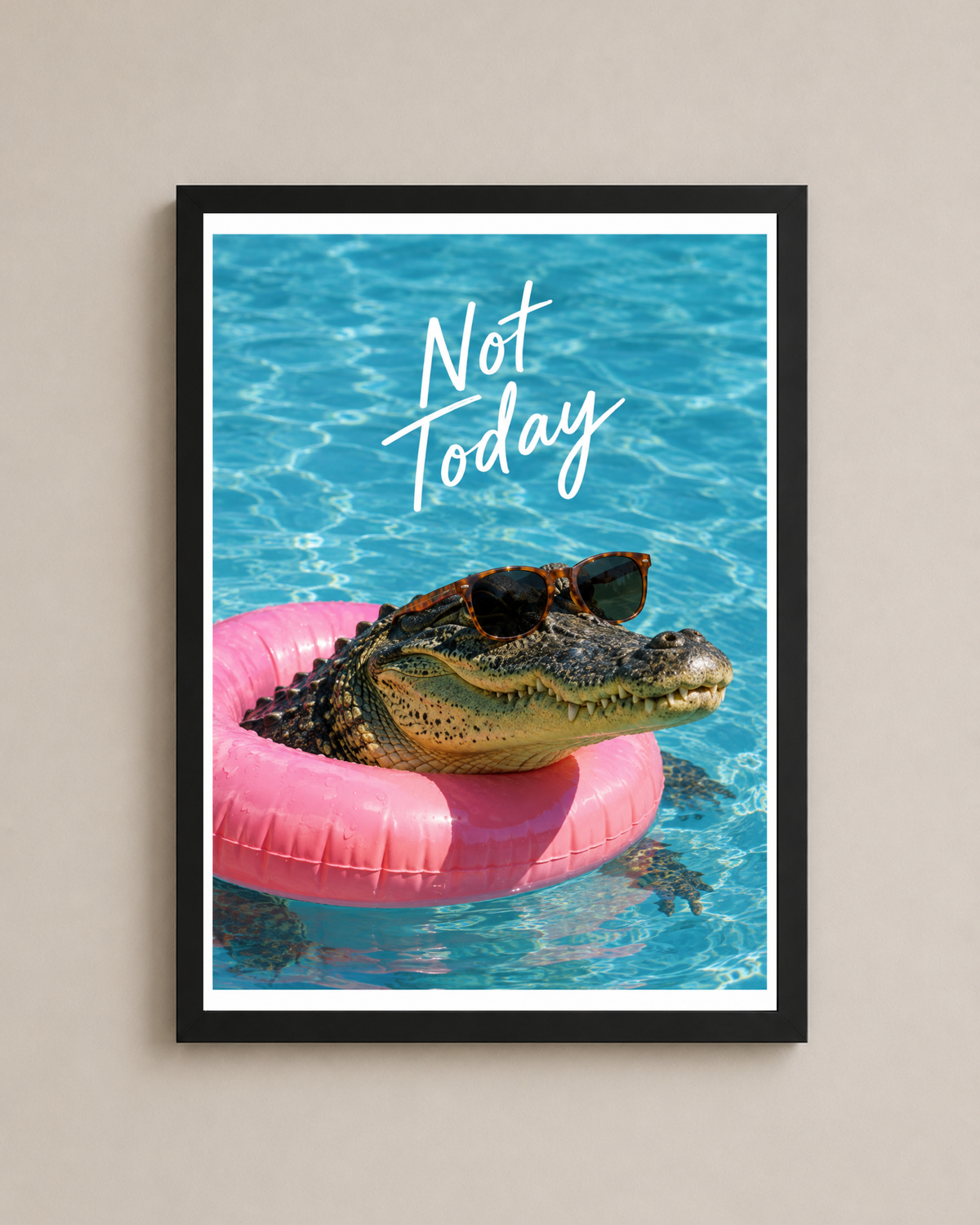 Not Today Frame