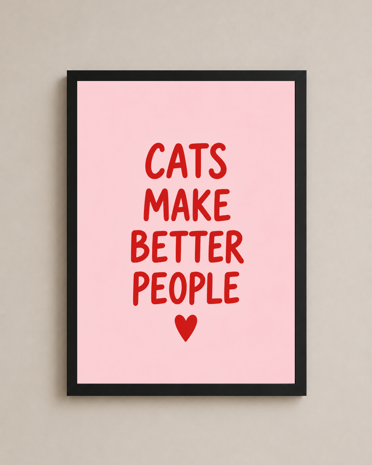 Cats Make Better People Frame