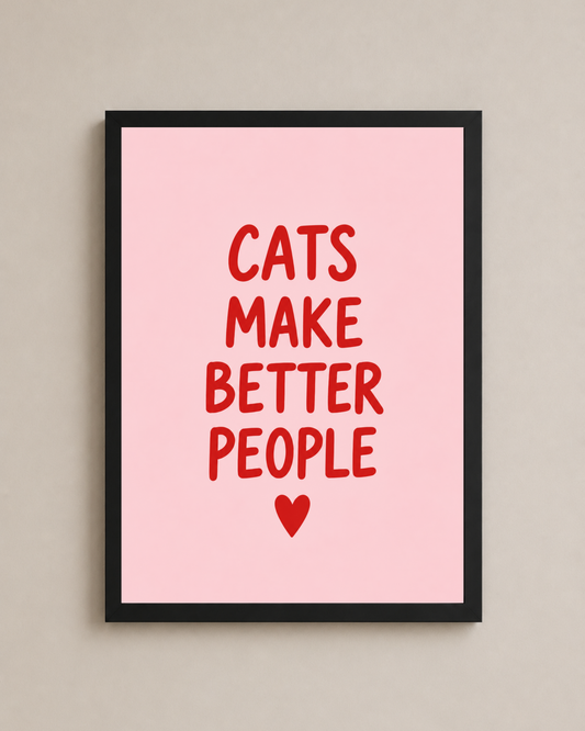 Cats Make Better People Frame